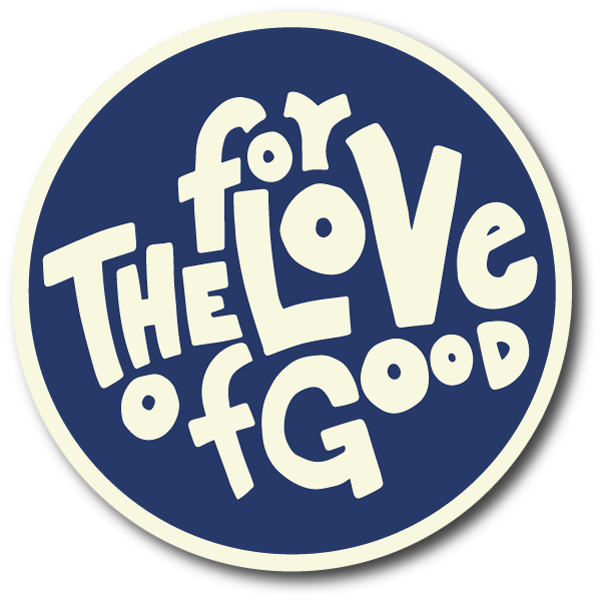 For the Love of Good Store